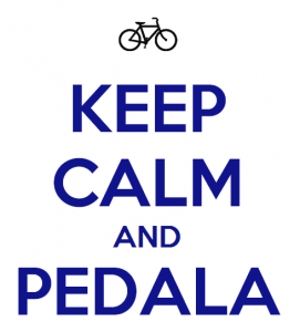 Keep calm and pedala...